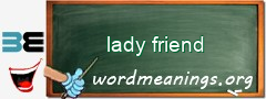 WordMeaning blackboard for lady friend